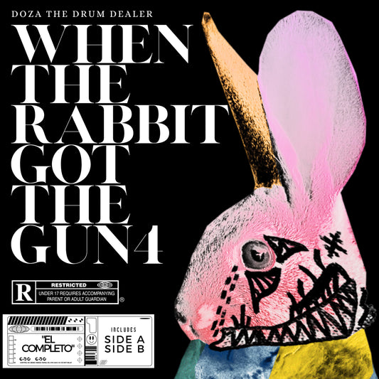 (EL COMPLETO SIDES A & B) WHEN THE RABBIT GOT THE GUN 4 by Doza The Drum Dealer